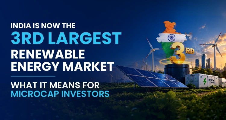 India Is Now the 3rd Largest Renewable Energy Market What It Means for Microcap Investors