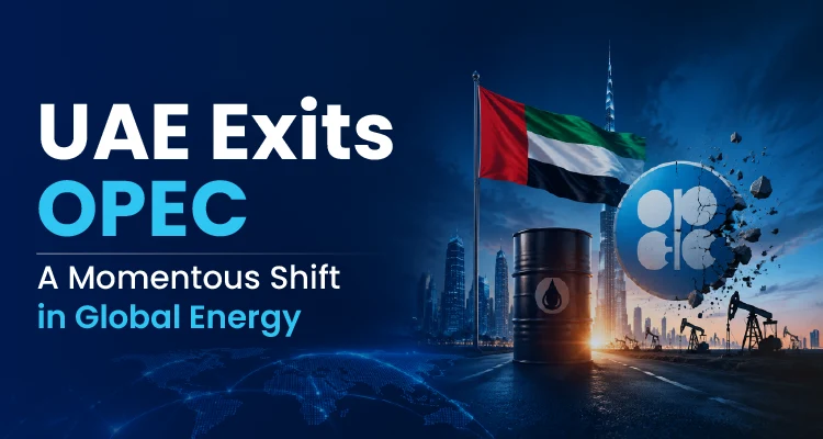 UAE Exits OPEC A momentous Shift in Global Energy