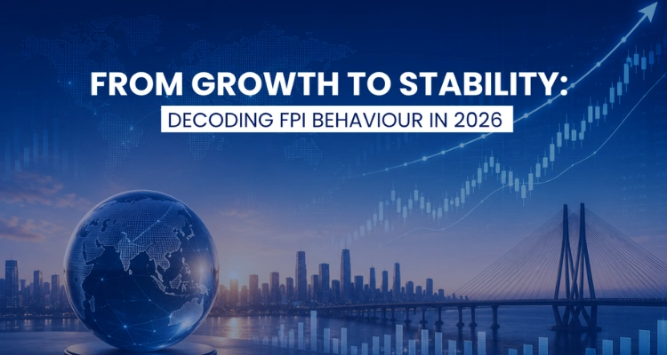 From Growth To Stability Decoding FPI Behaviour in 2026